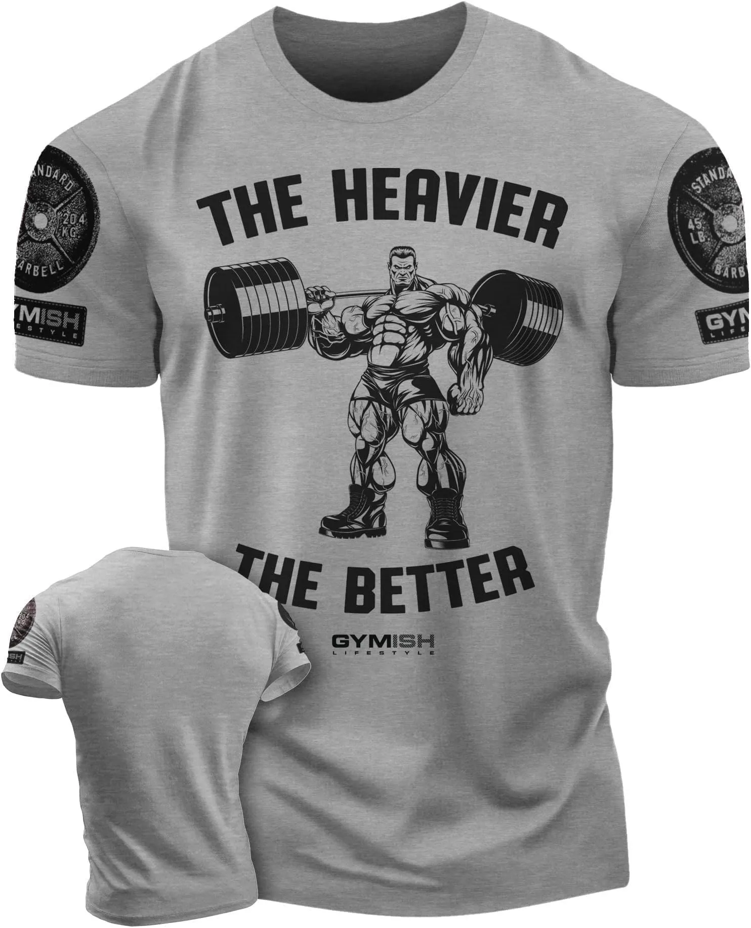 022. The Heavier The Better Funny Motivational Workout Gym T-Shirt for Men