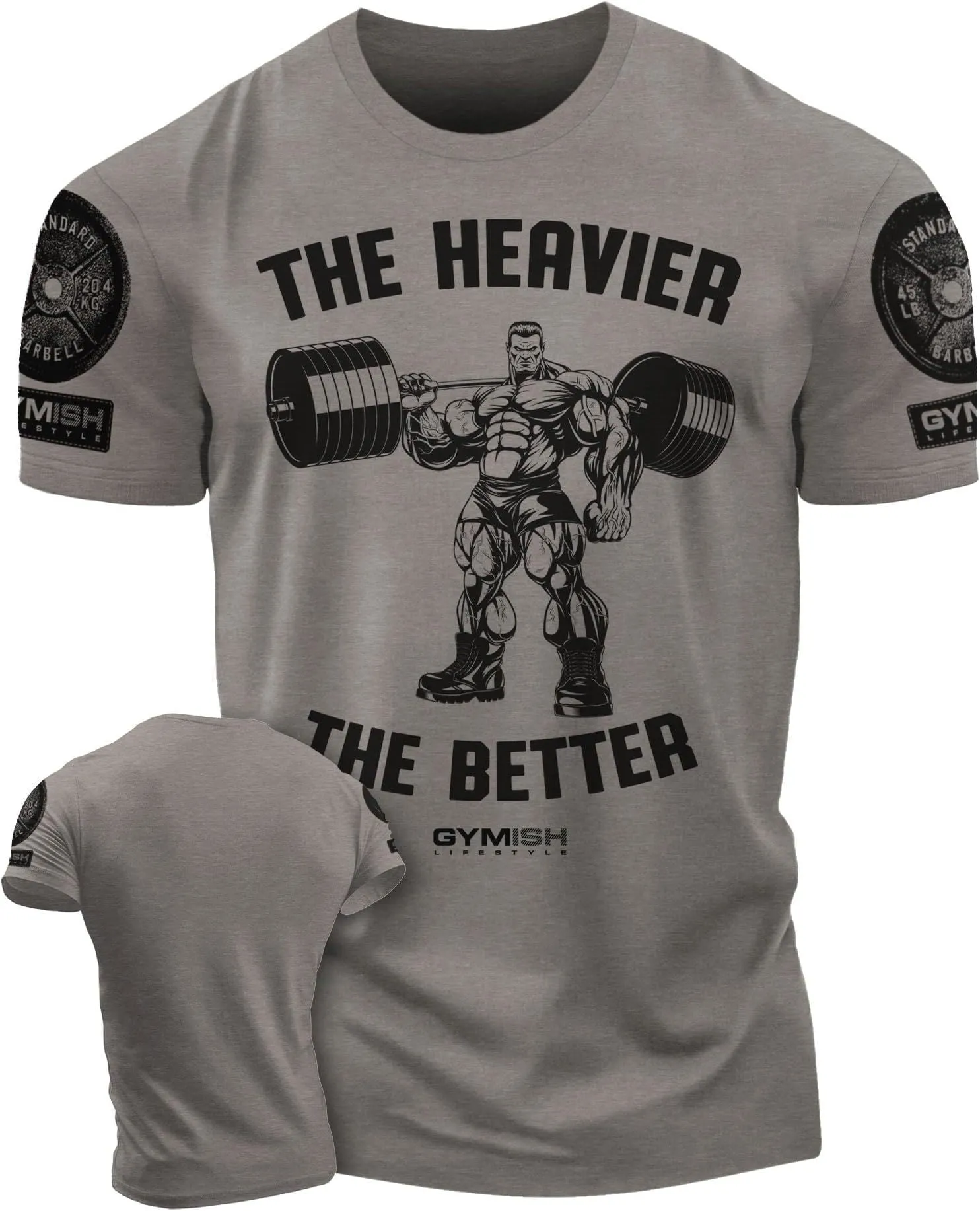 022. The Heavier The Better Funny Motivational Workout Gym T-Shirt for Men