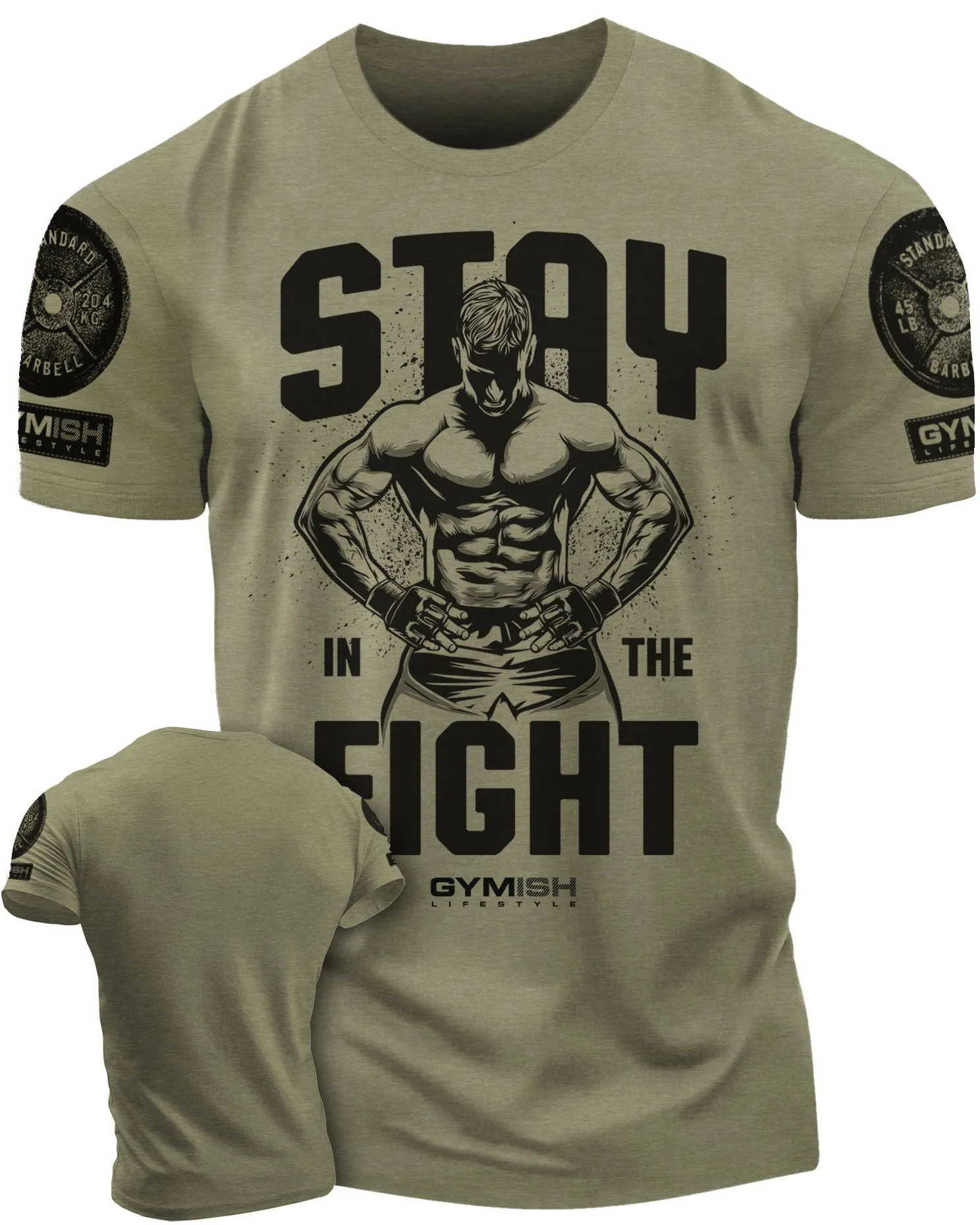 029. Stay In Fight Funny Motivational Workout Gym T-Shirt for Men