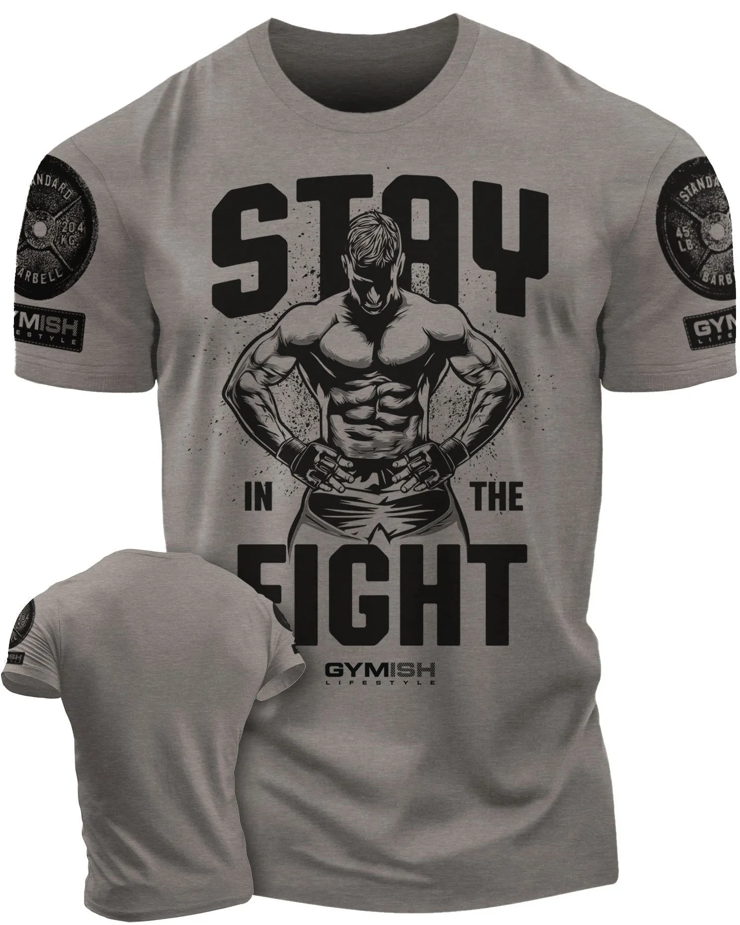 029. Stay In Fight Funny Motivational Workout Gym T-Shirt for Men
