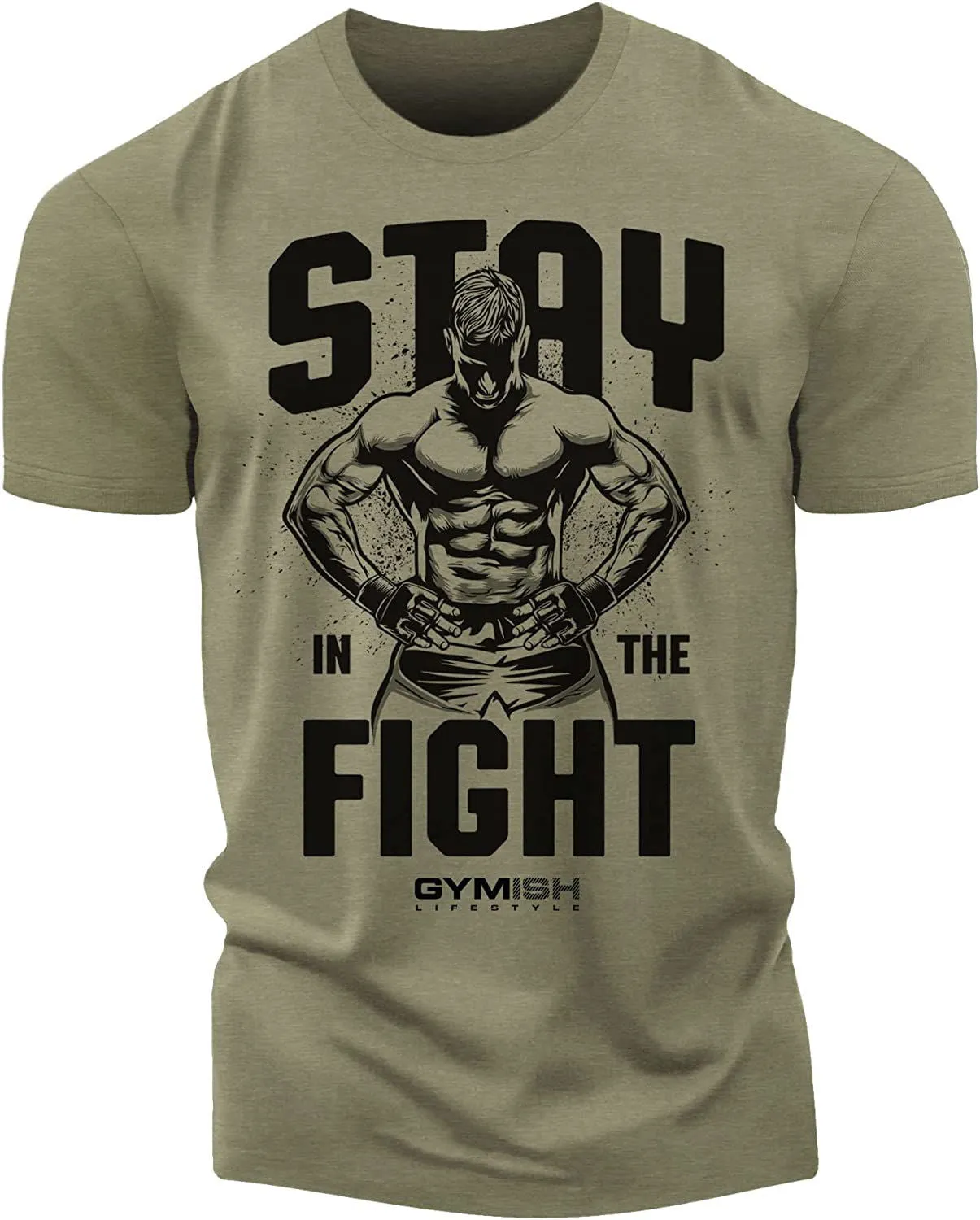029. Stay In Fight Funny Motivational Workout Gym T-Shirt for Men