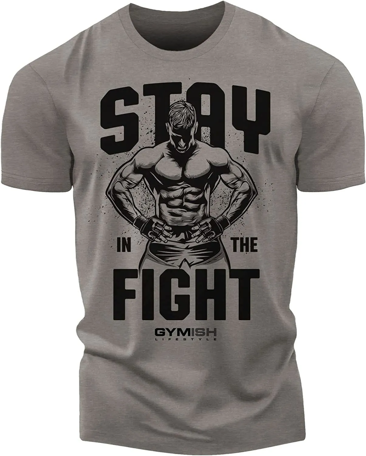 029. Stay In Fight Funny Motivational Workout Gym T-Shirt for Men