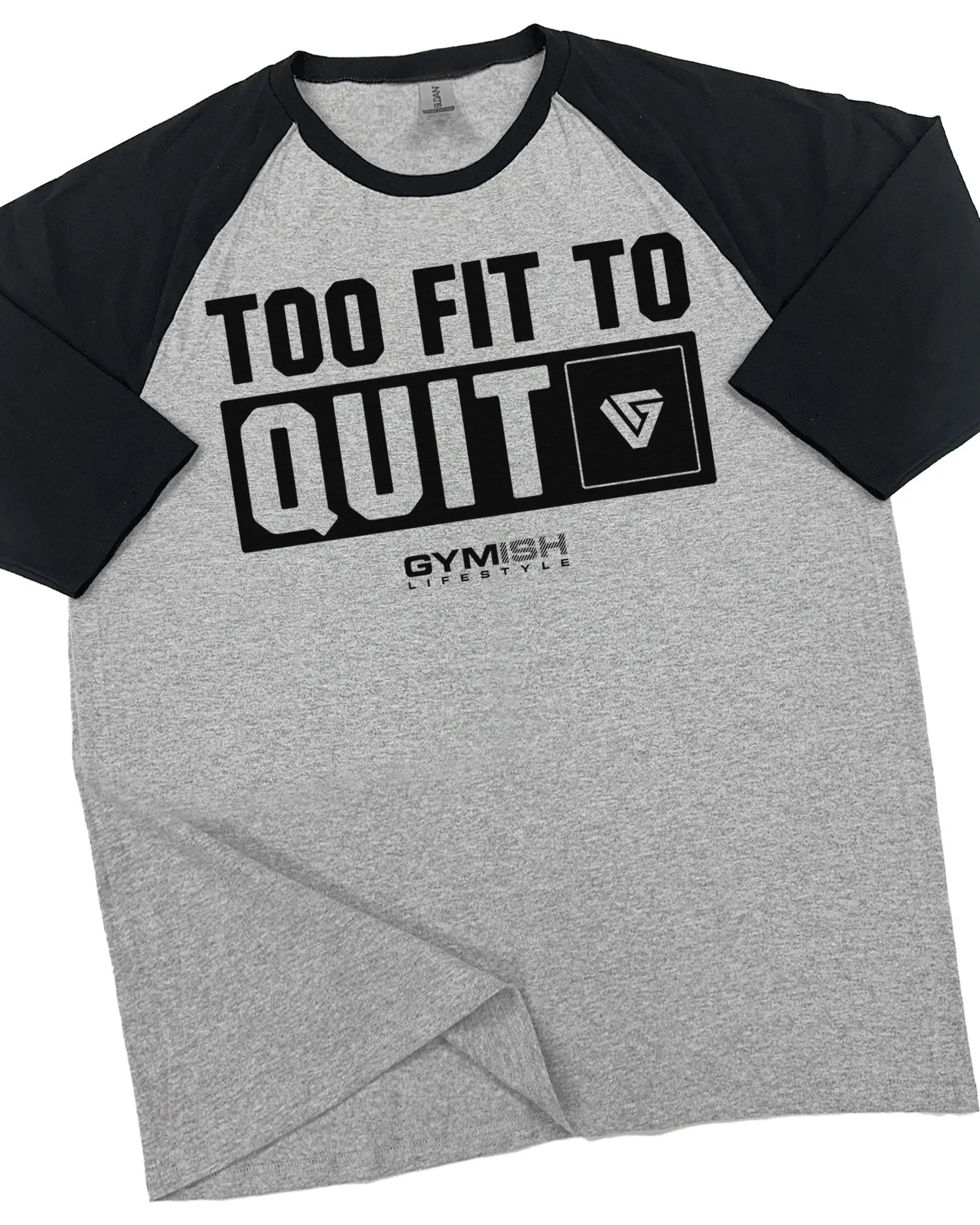 088. RAGLAN Too Fit To Quit Workout Gym T-Shirt for Men