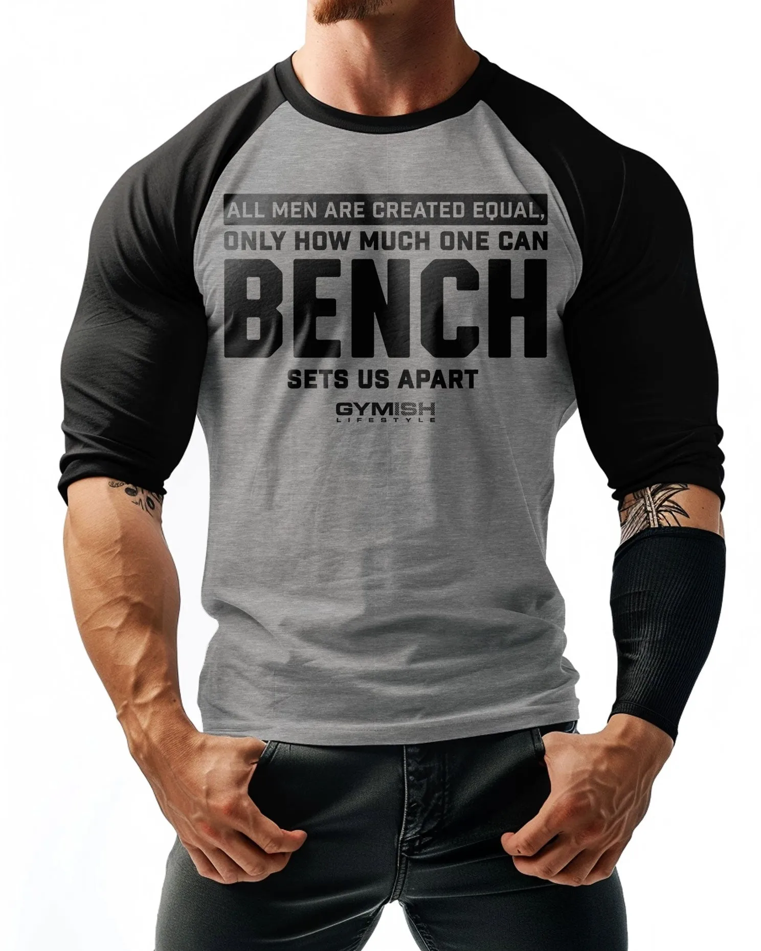 090. RAGLAN CREATED EQUAL BENCH Funny Workout Gym T-Shirt for Men